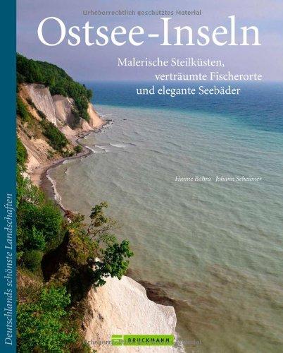 Bildband Ostsee: Eine Bilder-Reise zu malerischen Steilküsten auf Rügen, Fehmarn und Usedom. Mit den Hansestädten Stralsund, Wismar und Greifswald: ... Seebäder (Deutschlands schönste Landschaften)