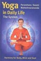 Yoga in daily Life - The system englische Ausg.