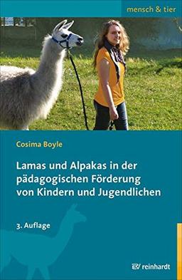 Lamas und Alpakas in der pädagogischen Förderung von Kindern und Jugendlichen (mensch & tier)