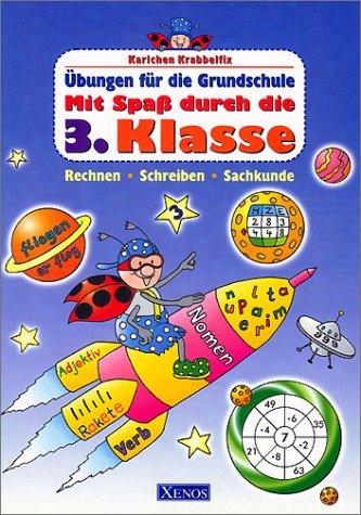 Karlchen Krabbelfix, Übungen für die Grundschule, Mit Spaß durch die 3. Klasse. Rechen. Schreiben. Sachkunde