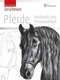 Zeichnen - Pferde: Ausdruck und Persönlichkeit (Workshop)