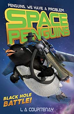 Black Hole Battle! (Space Penguins, Band 7)