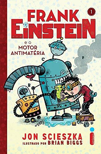 Frank Einstein e o Motor Antimatéria (Em Portuguese do Brasil)