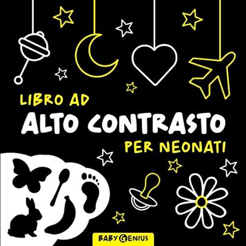 Libro ad alto contrasto per Neonati: Un approccio Montessori per la stimolazione visiva del bambino con grandi immagini in bianco e nero | Giochi neonato 0-3 mesi