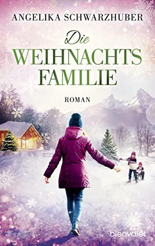 Die Weihnachtsfamilie: Roman