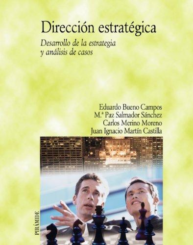 Dirección estratégica : desarrollo de la estrategia (Economía Y Empresa)