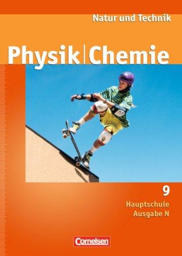 Natur und Technik - Physik/Chemie - Hauptschule - Ausgabe N: 9. Schuljahr - Schülerbuch