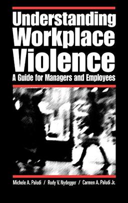 Understanding Workplace Violence: A Guide for Managers and Employees