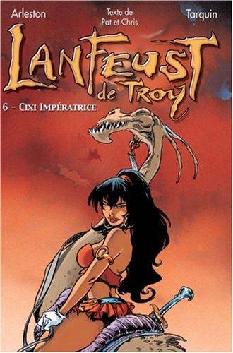 Lanfeust de Troy. Vol. 6. Cixi impératrice