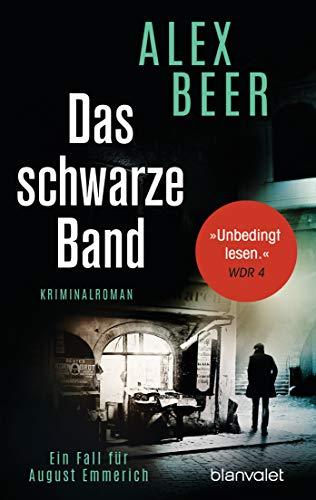 Das schwarze Band: Ein Fall für August Emmerich - Kriminalroman (Die Kriminalinspektor-Emmerich-Reihe, Band 4)