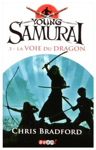 Young samurai. Vol. 3. La voie du dragon