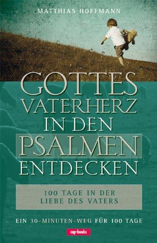 Gottes Vaterherz in den Psalmen entdecken