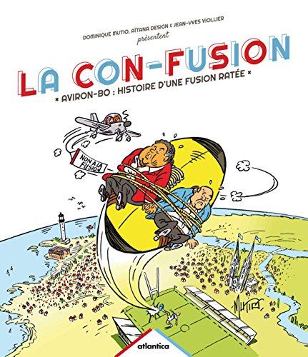 La con-fusion : Aviron-BO : histoire d'une fusion ratée