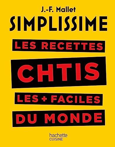 Simplissime : les recettes chtis les + faciles du monde