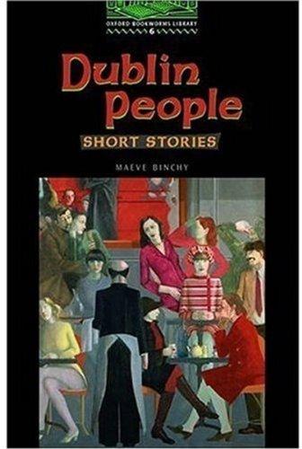 Obl 6 dublin people: Short Stories: 2500 Headwords (Bookworms)