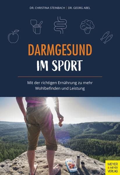 Darmgesund im Sport: Mit der richtigen Ernährung zu mehr Wohlbefinden und Leistung