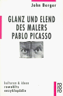 Glanz und Elend des Malers Pablo Picasso