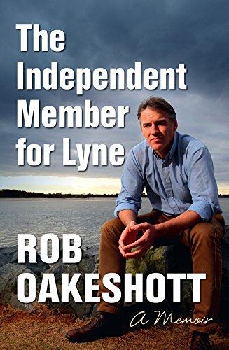 Independent Member for Lyne: A Memoir