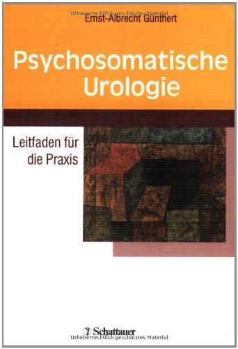 Psychosomatische Urologie: Leitfaden für die Praxis