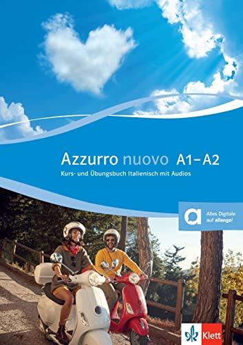 Azzurro nuovo A1-A2: Italienisch für Anfänger. Kurs- und Übungsbuch Italienisch mit Audios