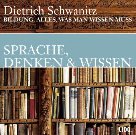 Bildung. Sprachen, Denken und Wissen. CD. . Alles, was man wissen muss