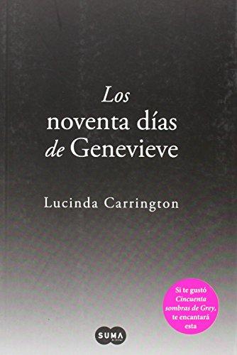 Los noventa días de Genevieve: Una oscura y sensual historia de amor y obsesión (SUMA)