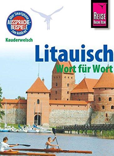 Reise Know-How Sprachführer Litauisch - Wort für Wort: Kauderwelsch-Band 54