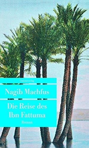 Die Reise des Ibn Fattuma (Unionsverlag Taschenbücher)