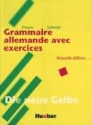 Lehr- und Übungsbuch der deutschen Grammatik, Neubearbeitung, Deutsch-Französisch, Grammaire allemande avec exercices: Grammaire allemande avec exercises