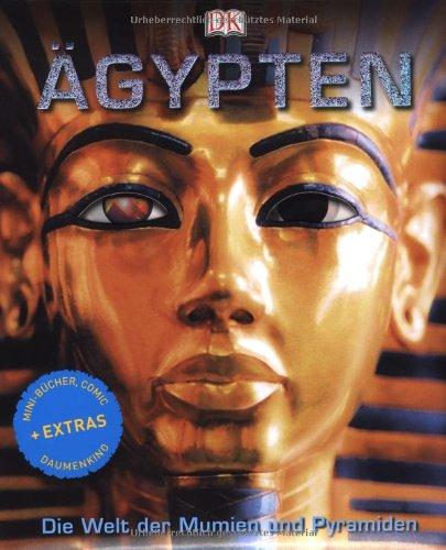 Ägypten: Die Welt der Mumien und Pyramiden