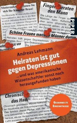 Heiraten ist gut gegen Depressionen: ... und was amerikanische Wissenschaftler sonst noch herausgefunden haben