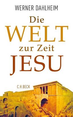 Die Welt zur Zeit Jesu