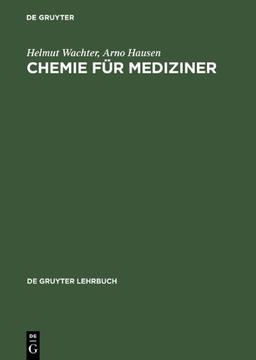 Chemie für Mediziner (6 Bearbeitete Und Erweiterte Auflage)