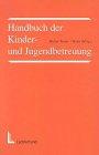 Handbuch der Kinderbetreuung und Jugendbetreuung