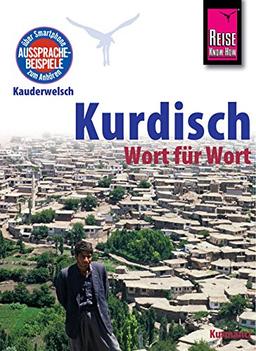 Reise Know-How Sprachführer Kurdisch - Wort für Wort: Kauderwelsch-Band 94