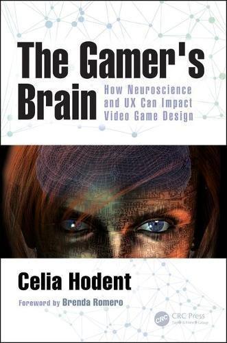 The Gamer's Brain: How Neuroscience and UX Can Impact Video Game Design