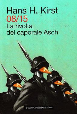 08/15. La rivolta del caporale Asch