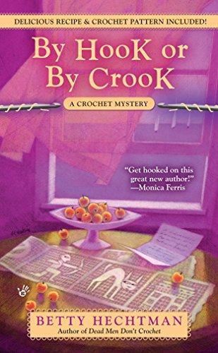 By Hook or by Crook (A Crochet Mystery, Band 3)