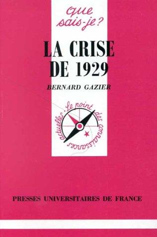 La crise de 1929 (Que Sais-Je ?)