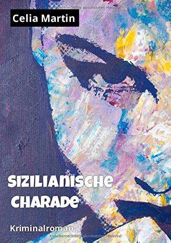 Sizilianische Charade: Kriminalroman