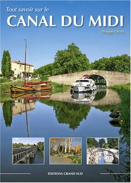 Tout savoir sur le canal du Midi