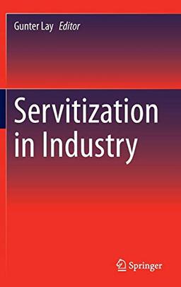 Servitization in Industry