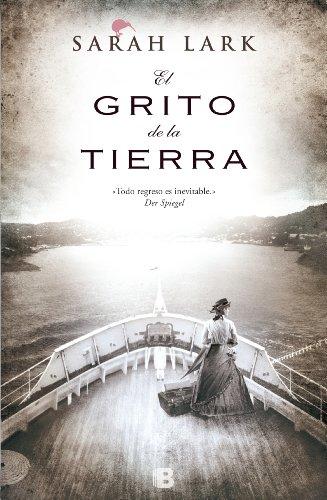 El Grito de la Tierra = The Cry of the Earth (NB GRANDES NOVELAS)