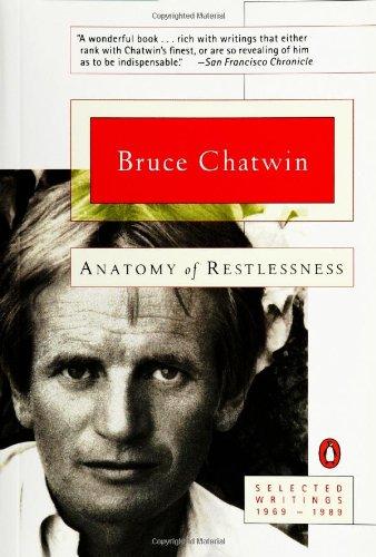 Anatomy of Restlessness: Selected Writings 1969-1989