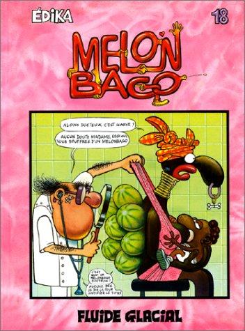 Edika, Tome 18 : Melon Bago (Edika Fluide Glacial)