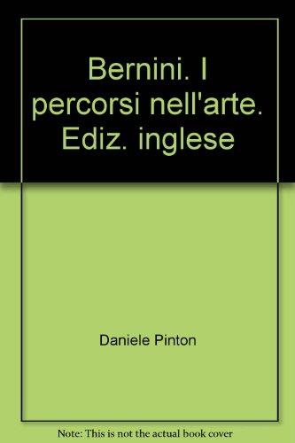 Bernini. I percorsi nell'arte. Ediz. inglese