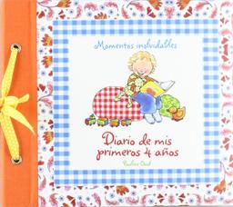 Diario de mis primeros 4 años (Momentos Inolvidables)