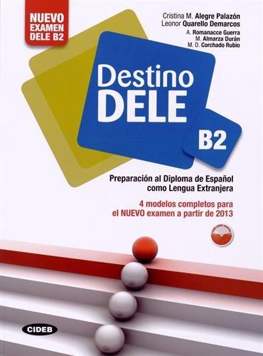 Destino DELE: Libro B2 + libro digital CD-ROM