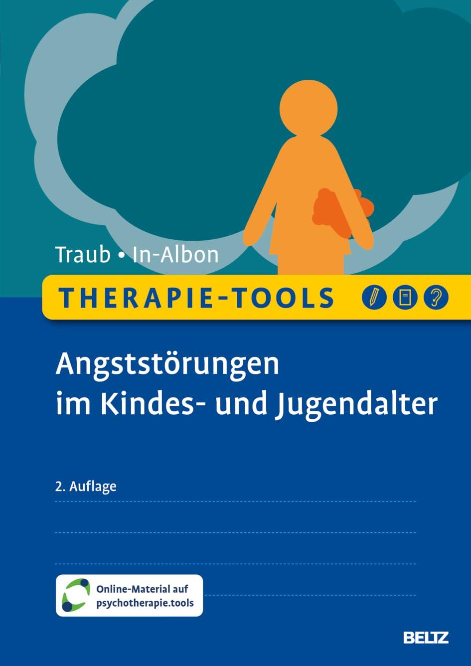 Therapie-Tools Angststörungen im Kindes- und Jugendalter: Mit Online-Material (Beltz Therapie-Tools)