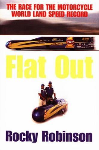 Flat Out: The Race for the Motorcycle World Speed Land Record